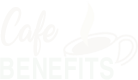Cafe Benefits